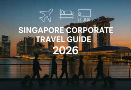Singapore Corporate Travel Guide